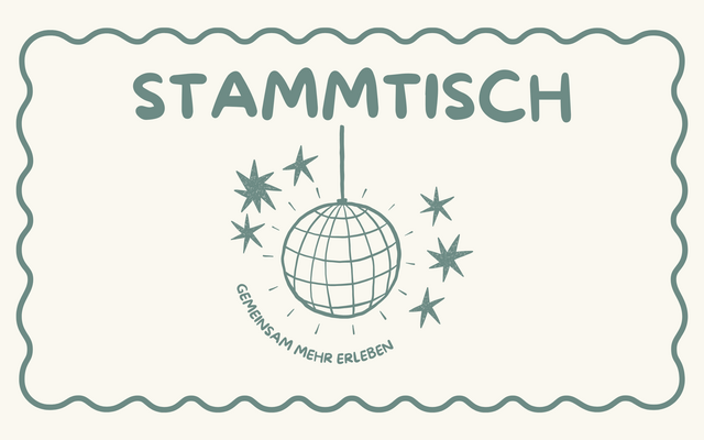 Flyer mit Logo vom Stammtisch. Es zeigt eine Discokugel mit Sternen und den Worten "Stammtisch" und " Gemeinsam mehr erleben".